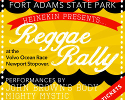 Heineken & Volvo Presents: Reggae Rally @ The Volvo Ocean Race Newport Stopover feat John Brown’s Body, Mighty Mystic & The Ravers May 9th @Fort Adams State Park, Newport RI