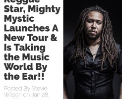 LA Story:  “Reggae Star Mighty Mystic Launches a New Tour…